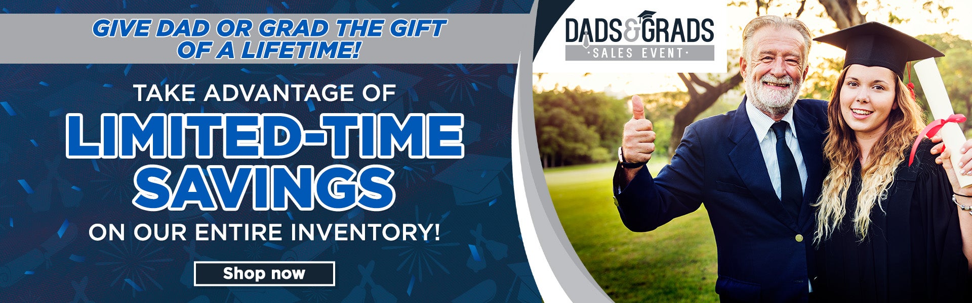 Dads & Grads Sales Event